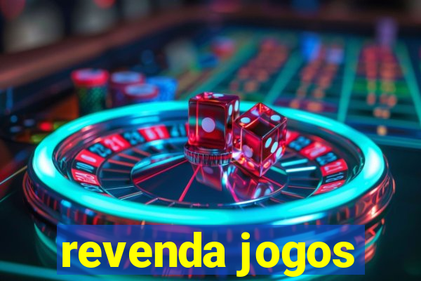 revenda jogos